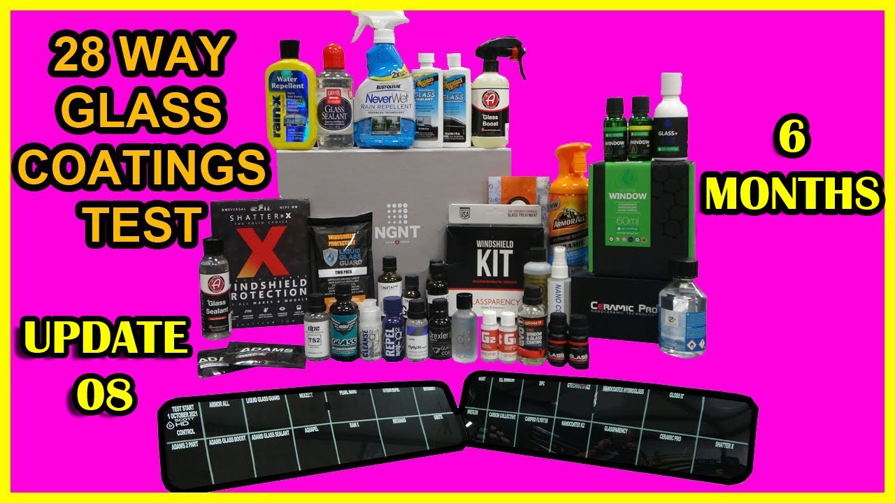 28 WAY GLASS COATINGS TEST (HYDROPHOBICS) - UPDATE 08 - 6 MONTHS - 2 MORE FAILURES!