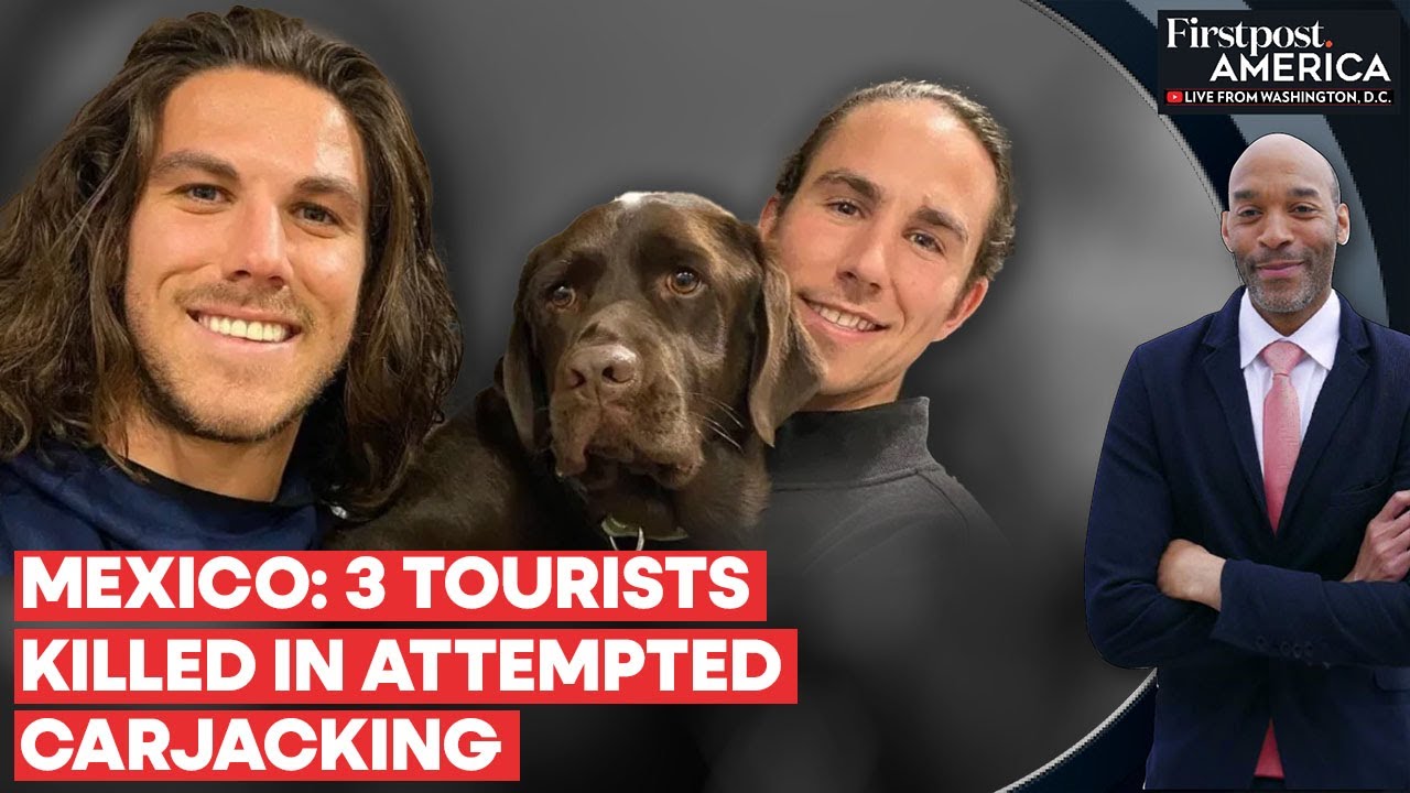 Mexico: Protests After Missing US, Australian Tourists Confirmed Dead | Firstpost America
