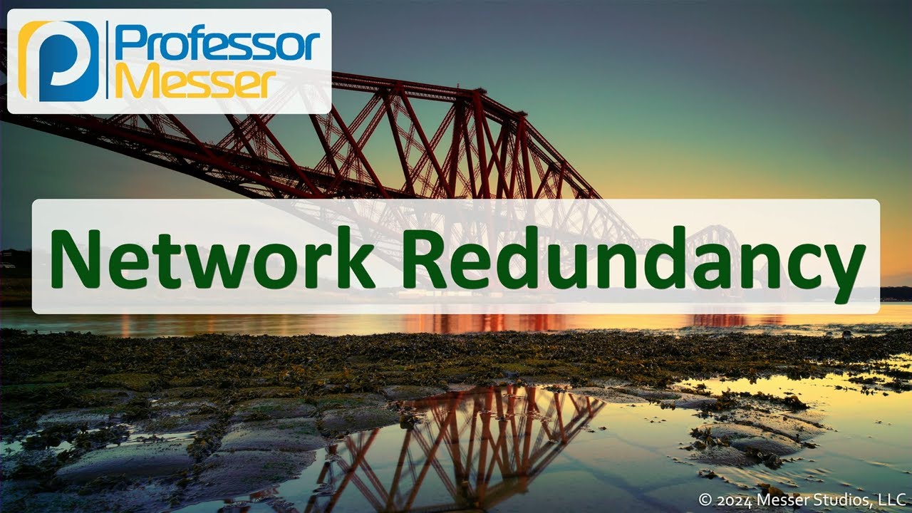 Network Redundancy - CompTIA Network+ N10-009 - 3.3