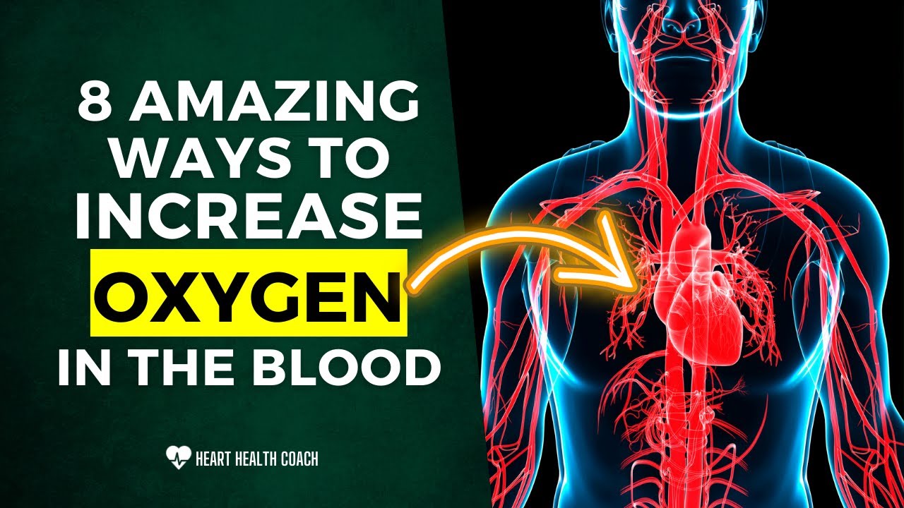8 Amazing Ways To Increase Oxygen In The Blood