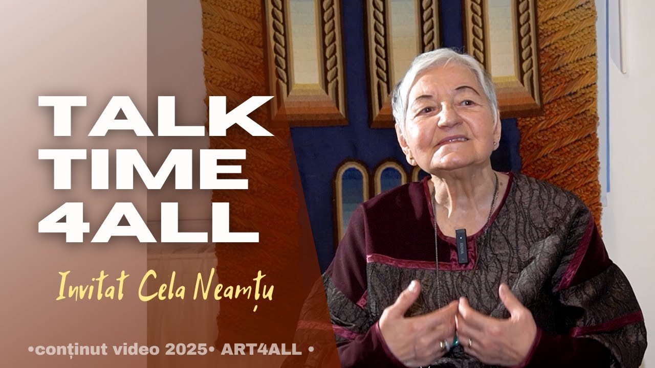 Talk Time4ALL invitată Cela Neamțu - A Doua Parte