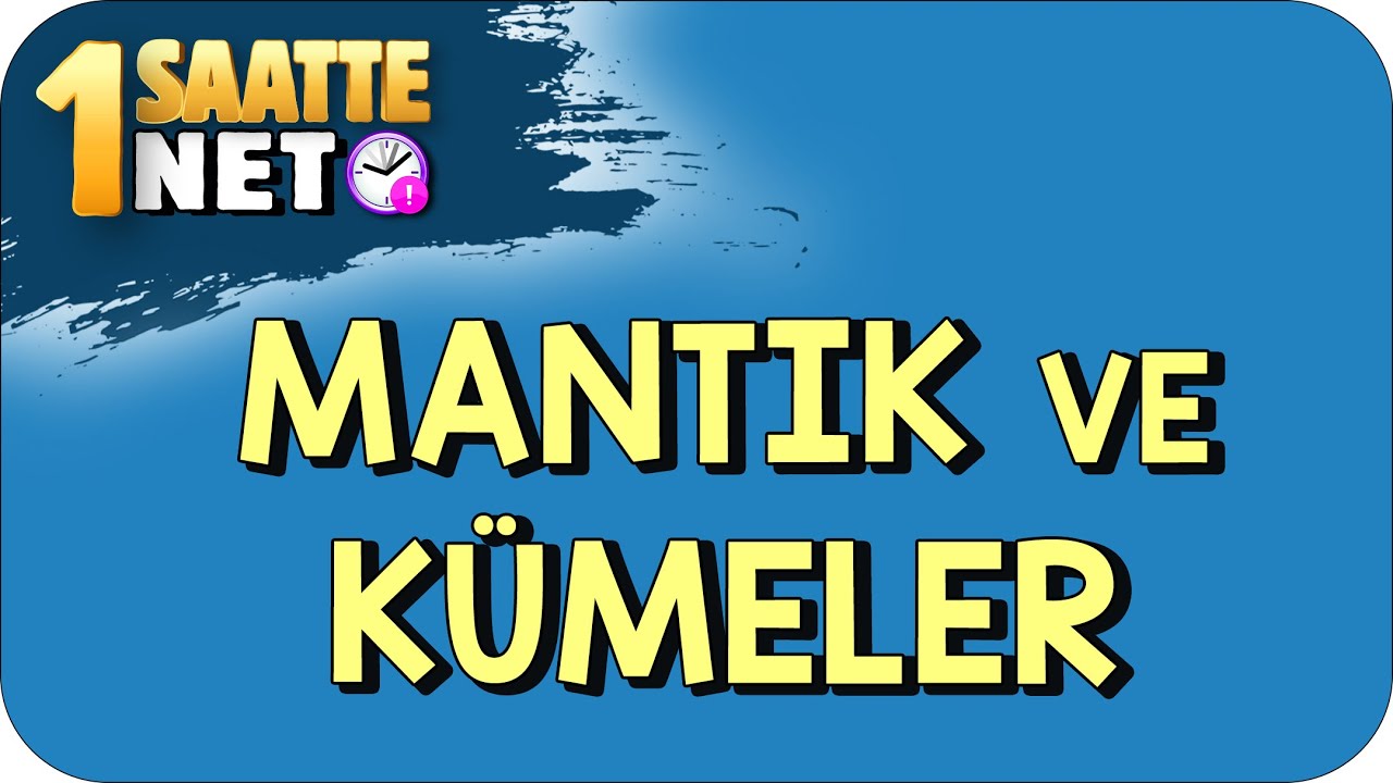 TYT Matematik Mantık ve Kümeler | Konuların Mantığını Öğreniyoruz ! 