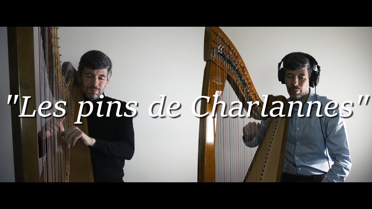 Les pins de Charlannes - harp duet - Josh Layne