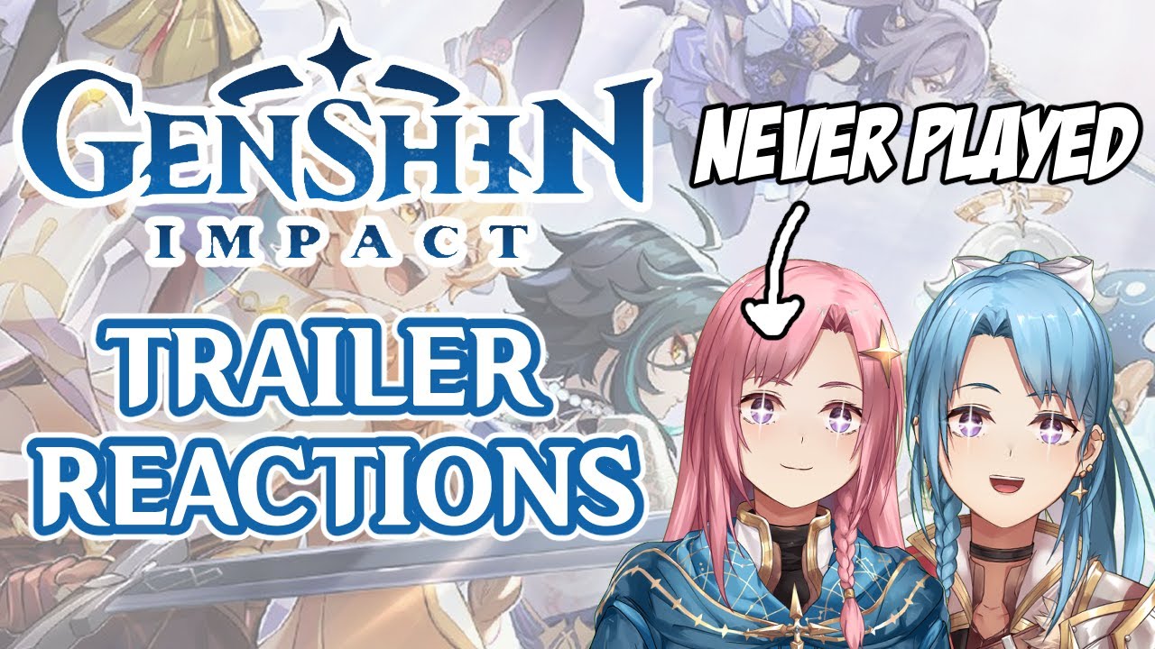 [Genshin Impact] Newbie Reacting to Character Trailers  (Yuki & Yuna | Twin Vtubers)