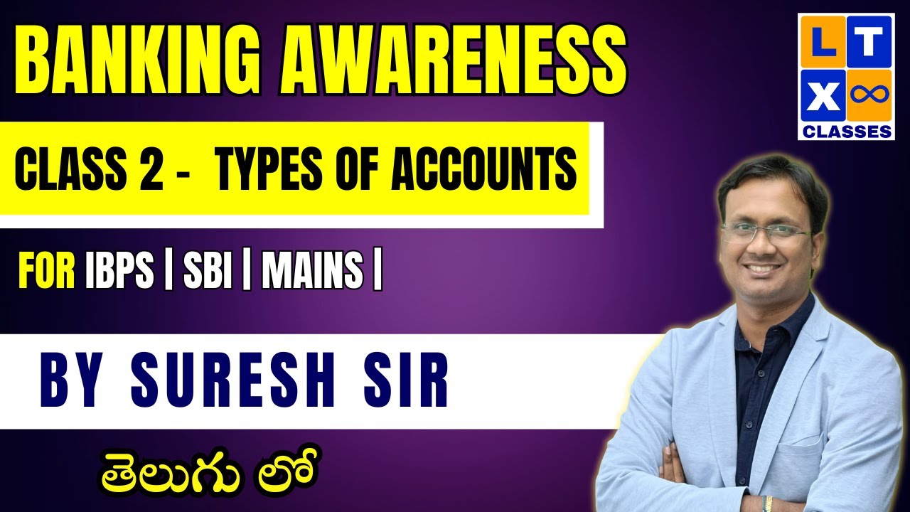 @LTXBank  Banking Awareness Class 2 : Types of Accounts | IBPS | SBI | LTX Classes | Suresh Sir |
