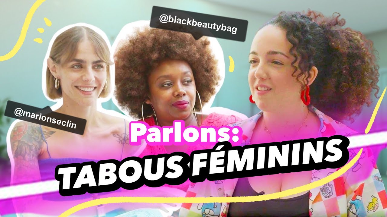J'AI EU MES RÈGLES À 10 ANS  (ft Marion Seclin et Blackbeautybag)