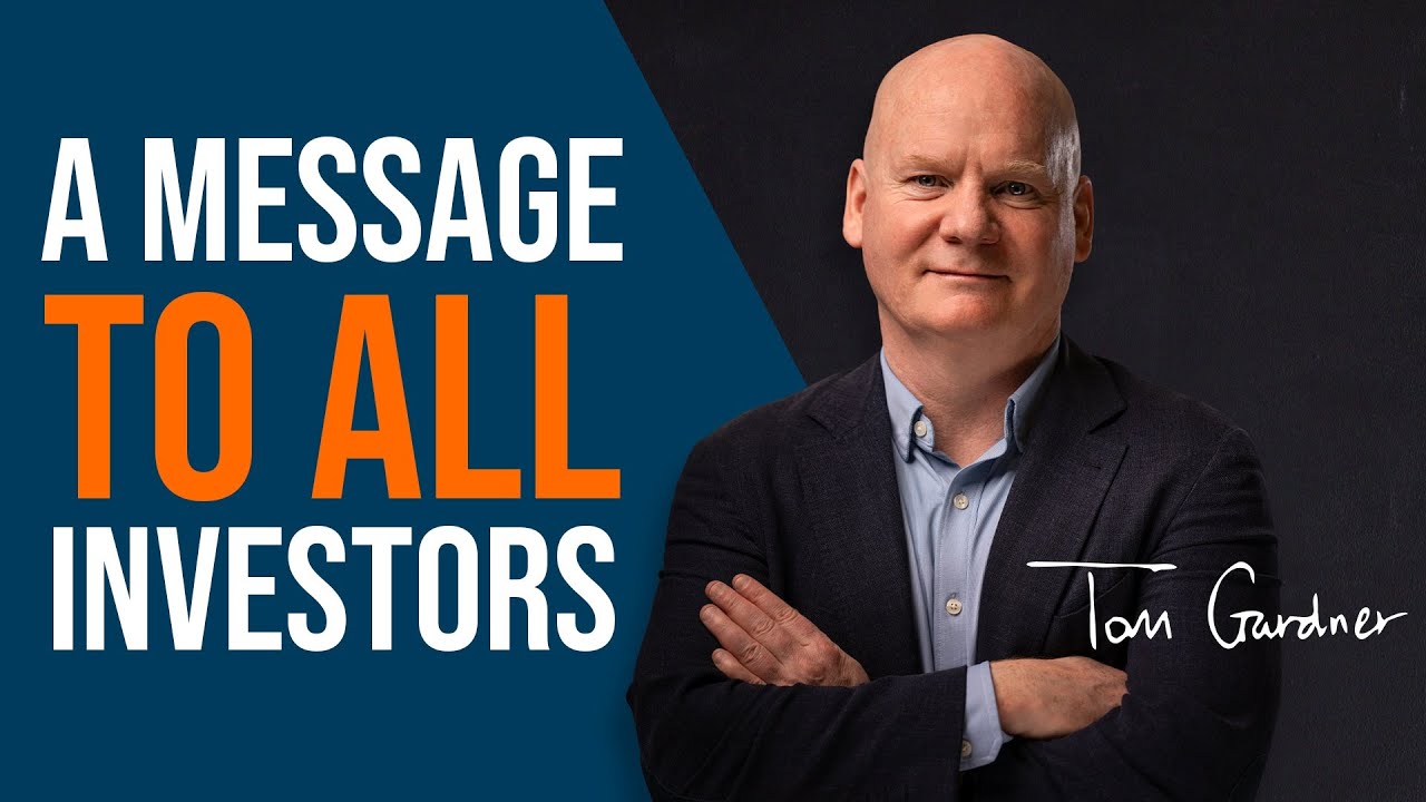 A Message to All Investors (With Tom Gardner)