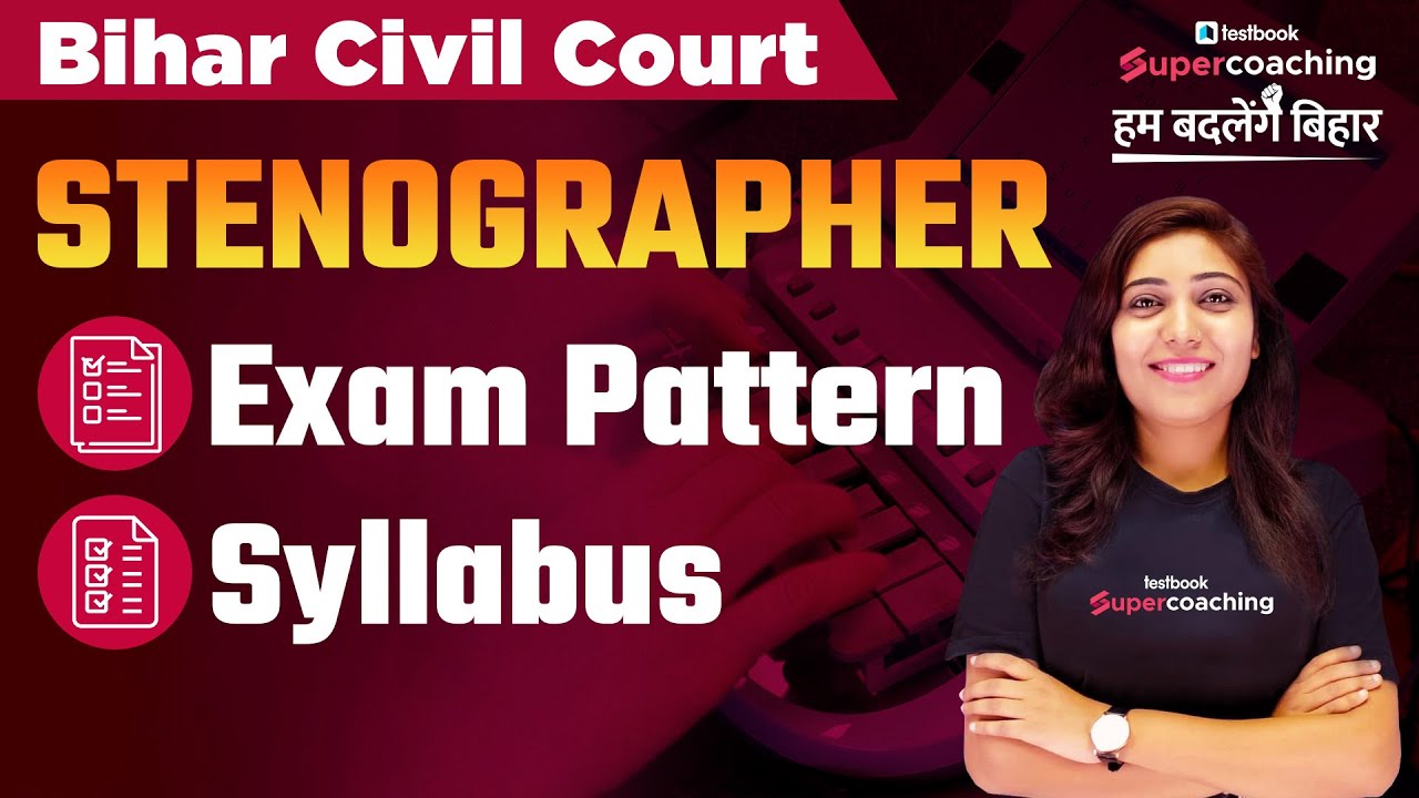 Bihar Civil Court Stenographer Exam Pattern and Syllabus | By Jyotsna Maam