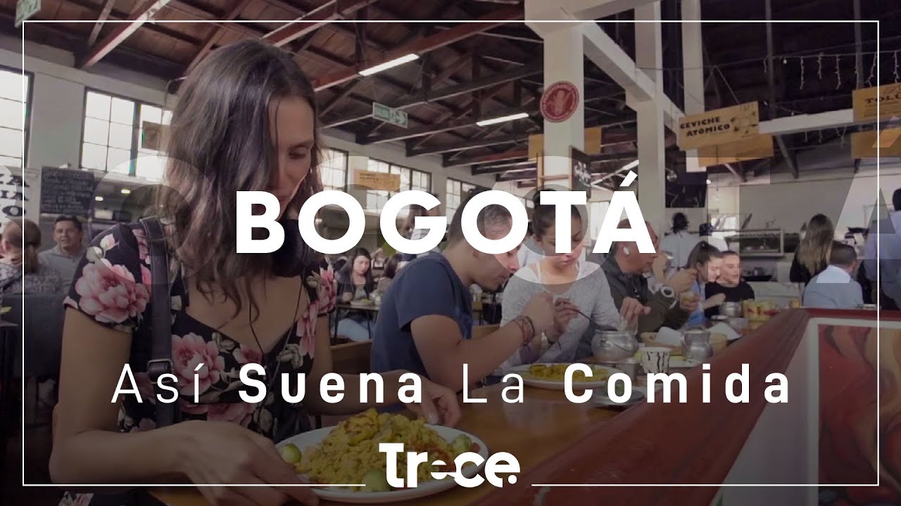 Así Suena La Comida en Bogotá - parte 2
