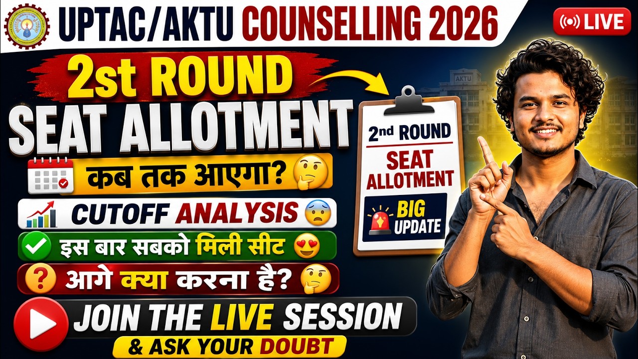 UPTAC/AKTU Counselling 2026 2nd Round Seat Allotment When? | Cutoff Analysis 😱 | Ask Doubts LIVE