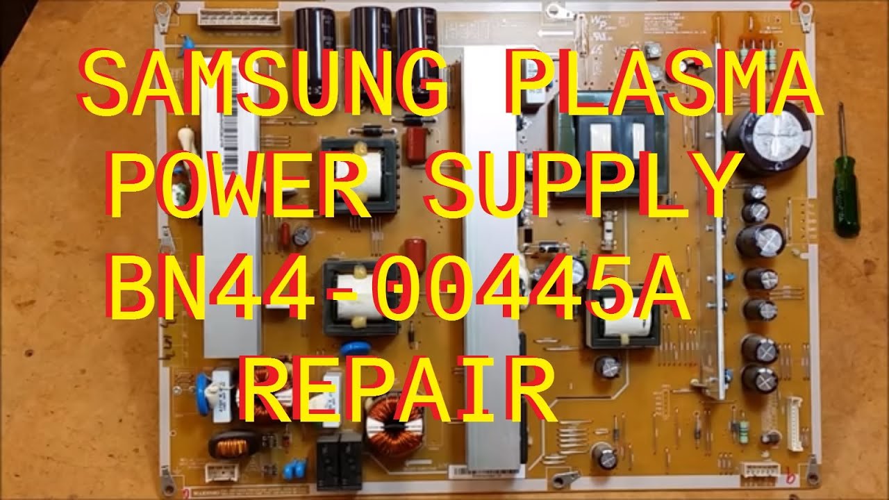Samsung Plasma Power Supply  Repair BN44-00445A Power Factor Correction