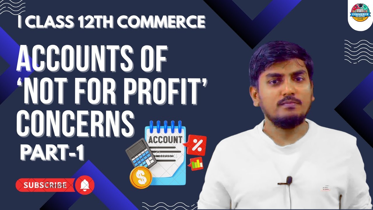 Accounts of 'Not for Profit Concern-01: Introduction | Usman Sir | MEDINEER 2025