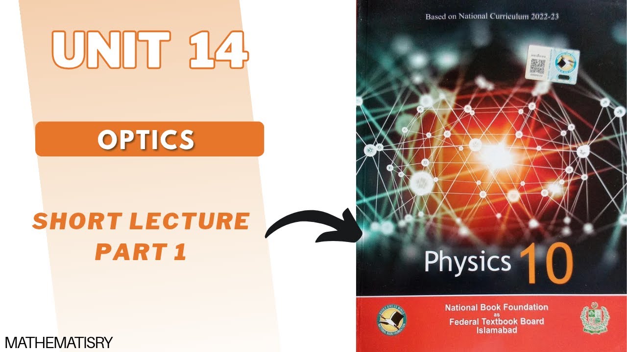 Chapter 14| Physics Class 10 | Short lecture part 1  |Optics| #NBF |#grade10