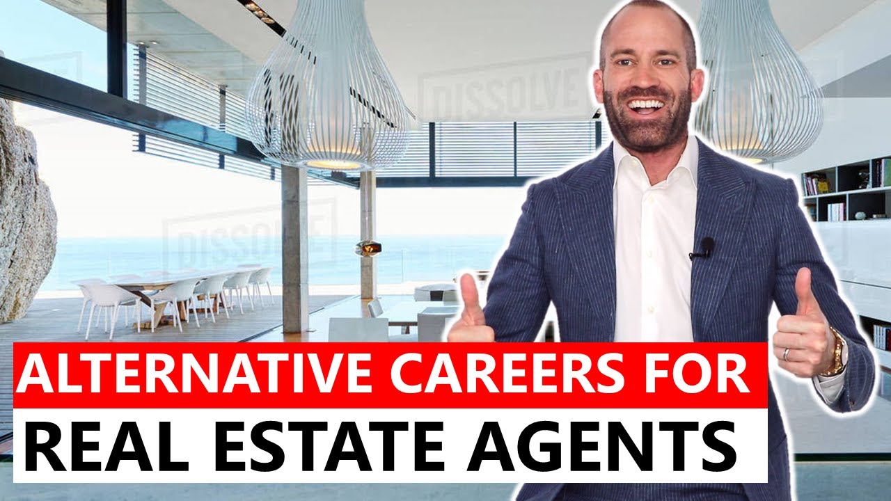 Alternative Careers for Real Estate Agents