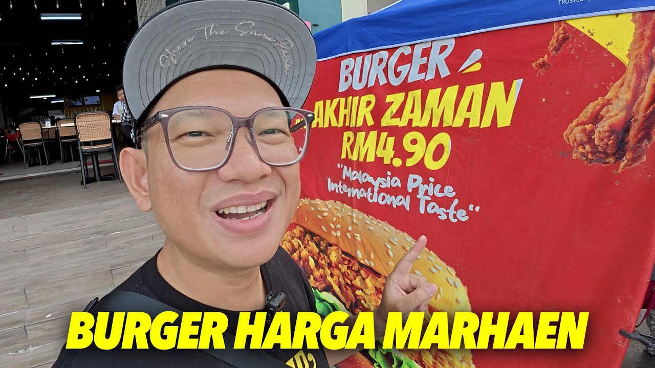 Burger Akhir Zaman Lebih Sedap Dari Burger Ramly?