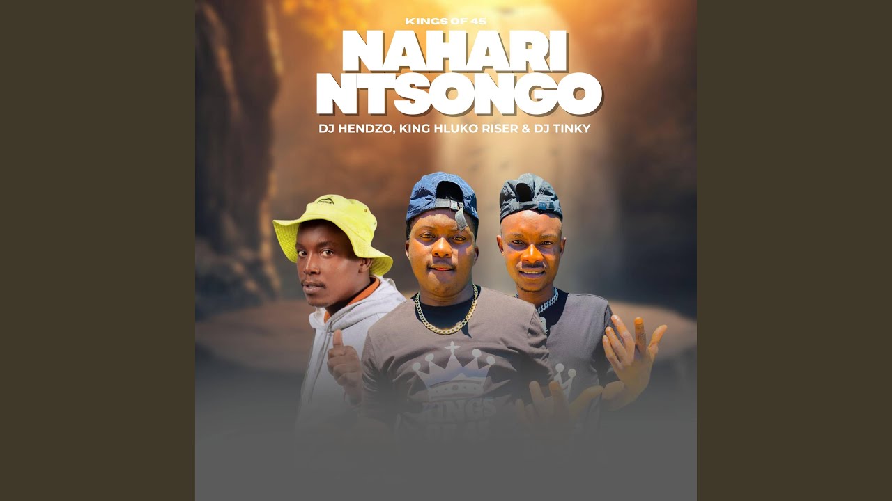 NAHARI NTSONGO 45 HIT
