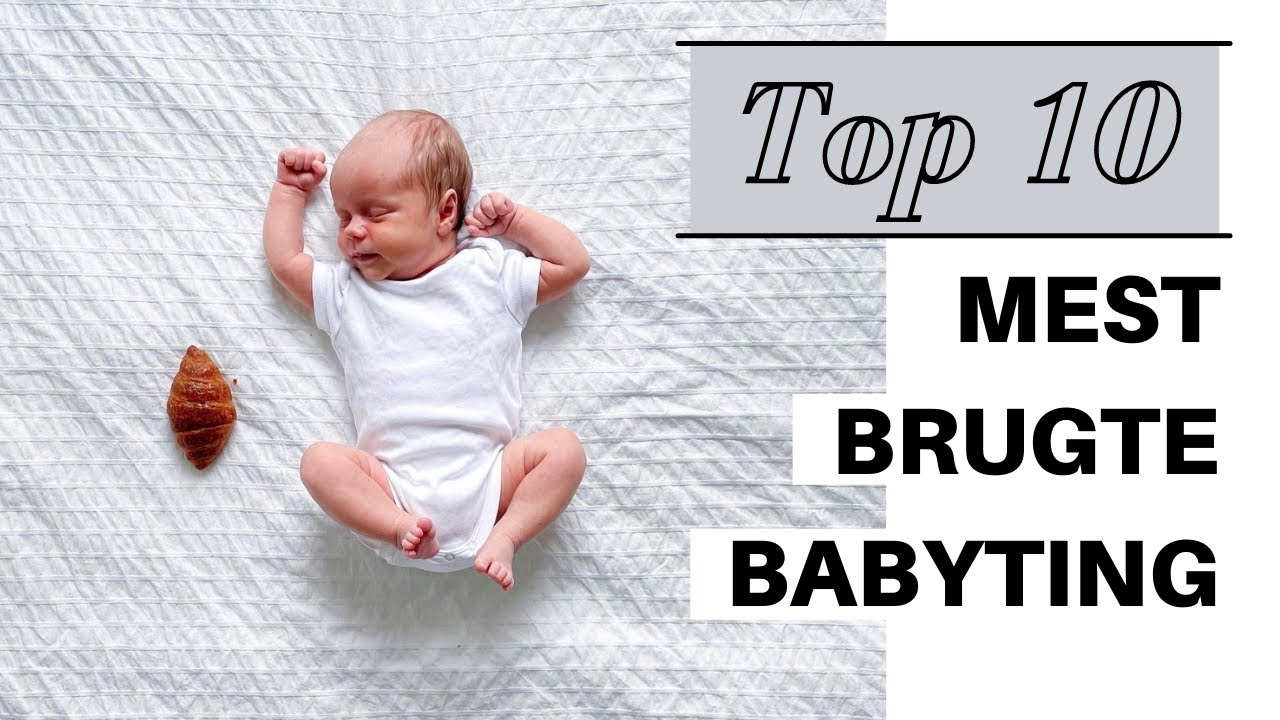BABY ESSENTIALS 2022 || Vores bedste, mest brugte babyting til nyfødt