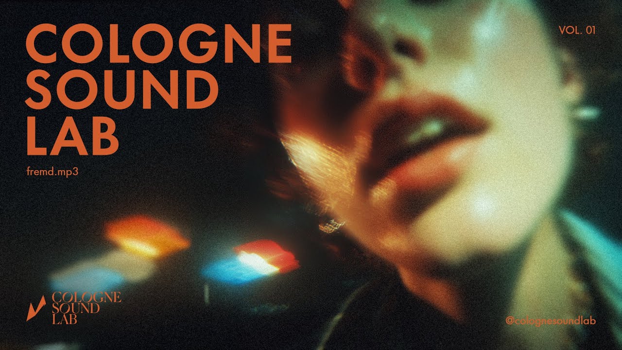 COLOGNE / SOUND / LAB - fremd.
