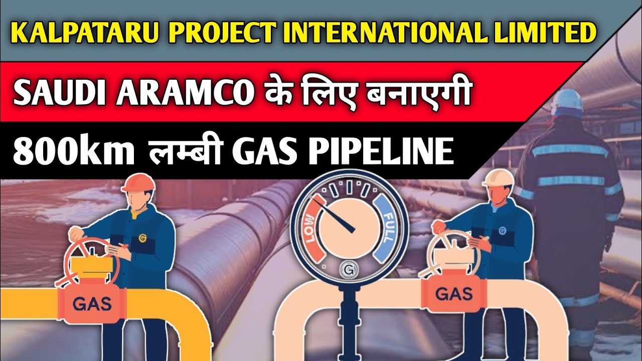 Kalpataru Projects International Limited  Banayega 800km Lambi Gas Pipeline