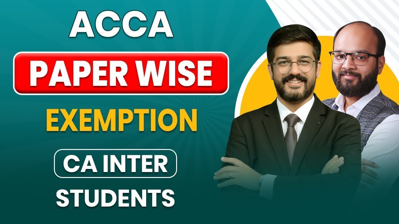 ACCA Paperwise Exemption for CA Inter | ACCA Benefits With B.com & CA Inter | ACCA Exemption for CA