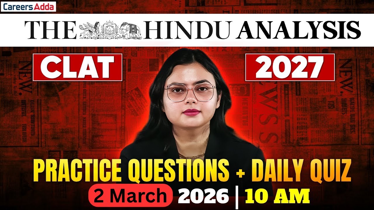 CLAT 2027 The Hindu Analysis 2 March 2026 | Daily Questions Practice + With Quiz