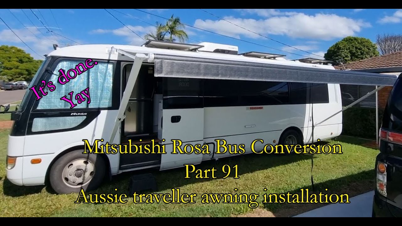 Mitsubishi Rosa Bus Conversion Part 91 Aussie traveller awning installation