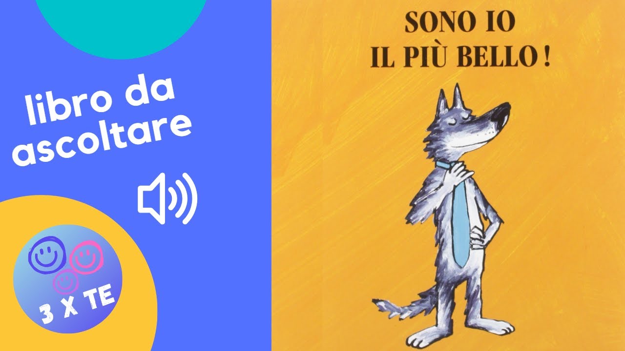 Sono io il più bello!, libro letto ad alta voce per per bambini che si sentono più grandi e forti