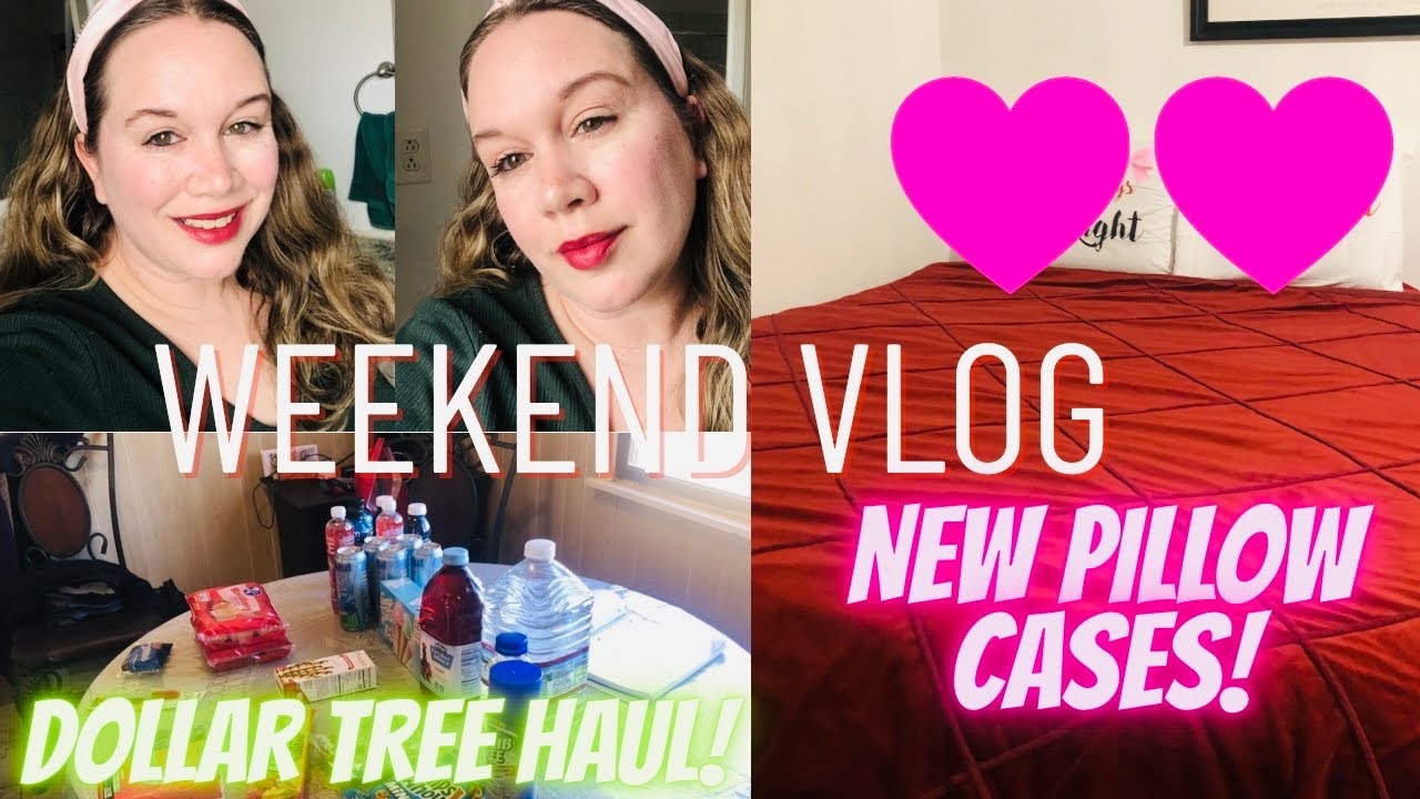 WEEKEND VLOG! GETTING EXCITED 😆 OVER NEW PILLOW CASES/ DOLLAR TREE HAUL!