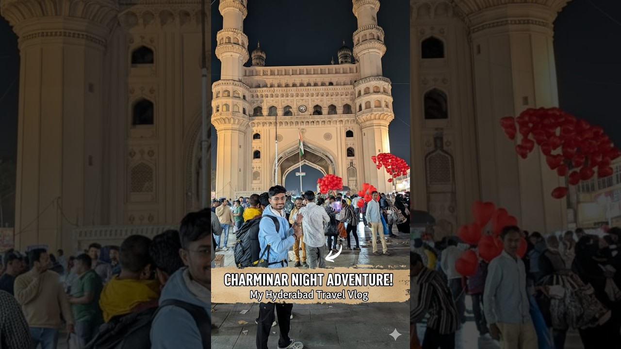 🕌 Charminar Vlog | Exploring the Heart of Hyderabad 🇮🇳✨