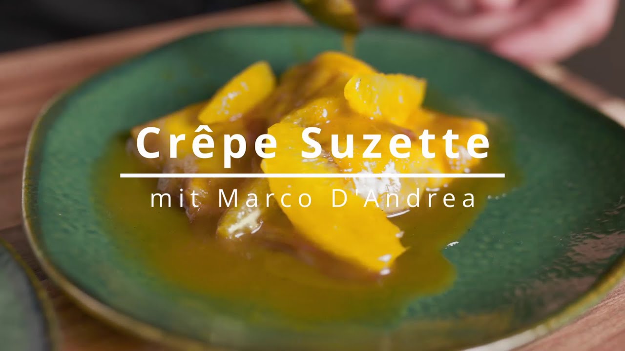 Der flambierte Klassiker: Crêpe Suzette von Marco d'Andrea