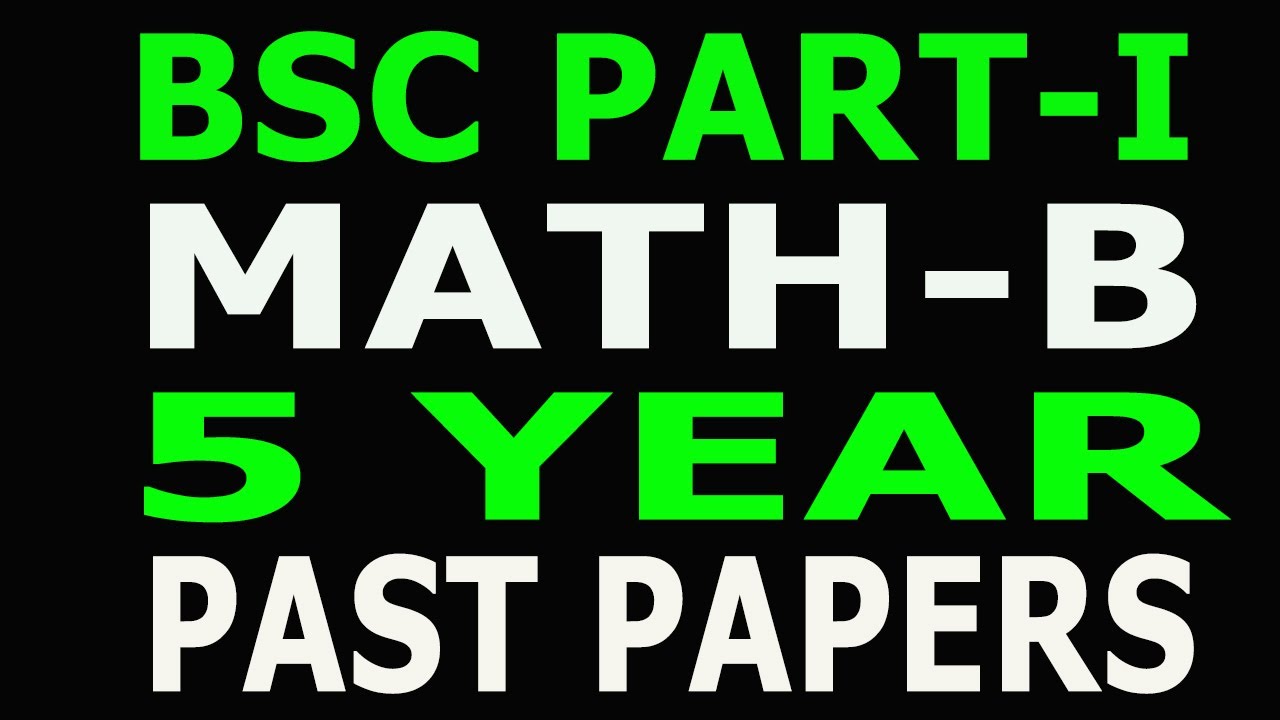 Bsc Part-I Math B Course Punjab University (5 Year) Past Papers 2019.