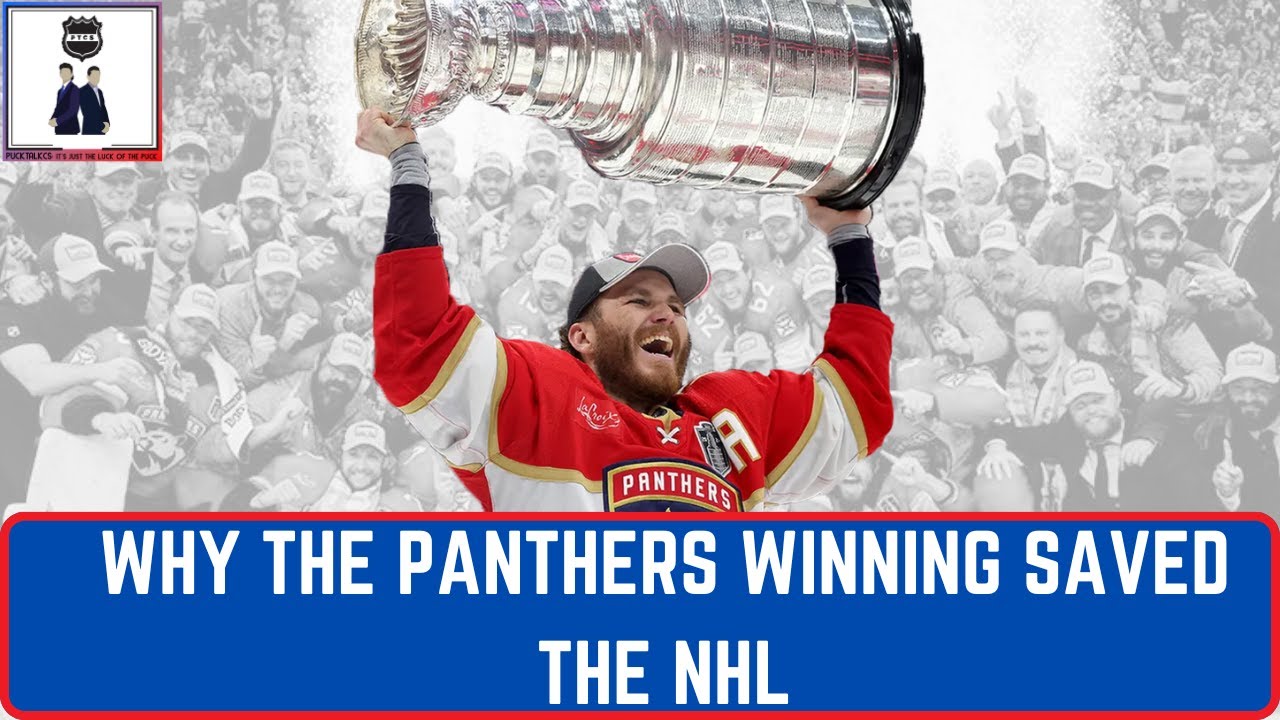 Why The Panthers Winning Saved The NHL