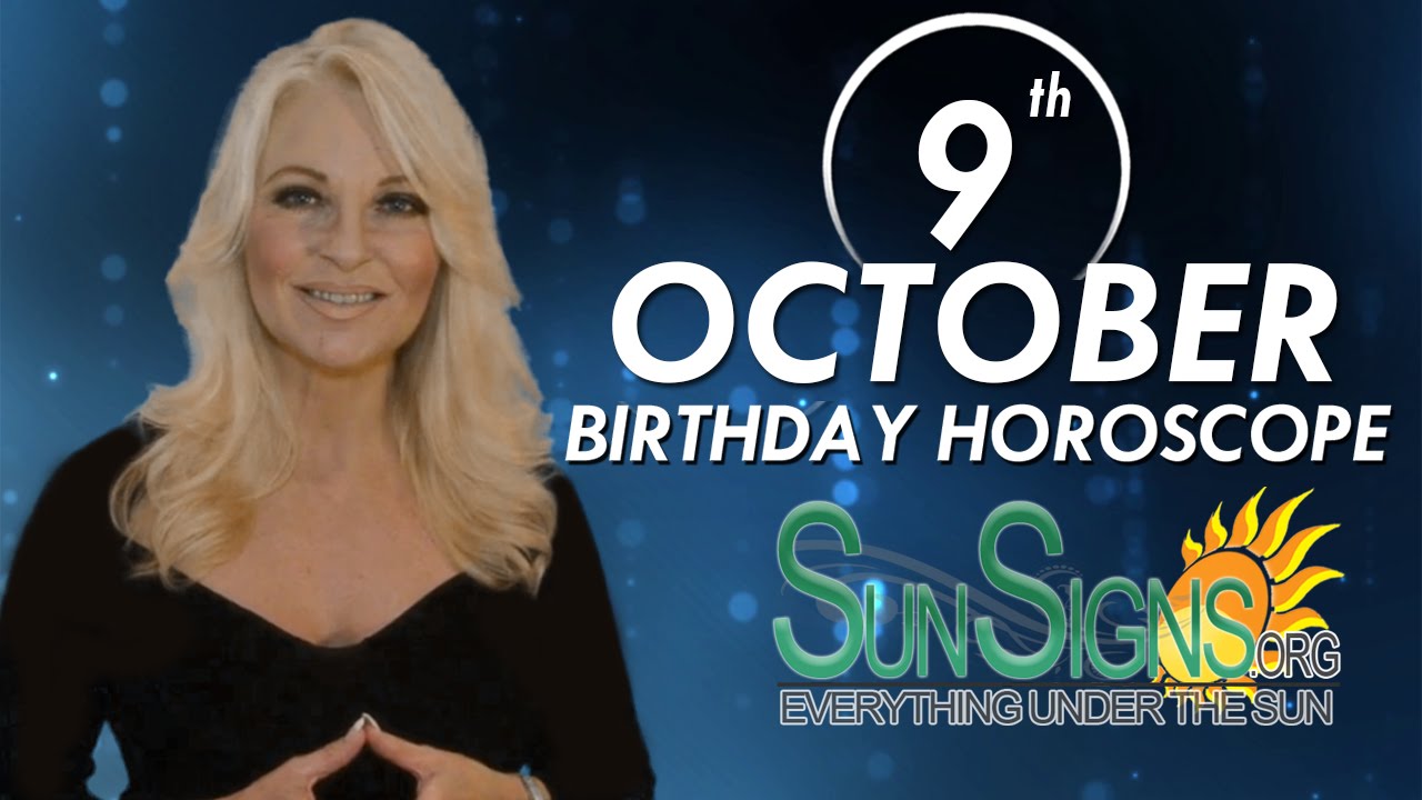 October 9th Zodiac Horoscope Birthday Personality - Libra - Part 1