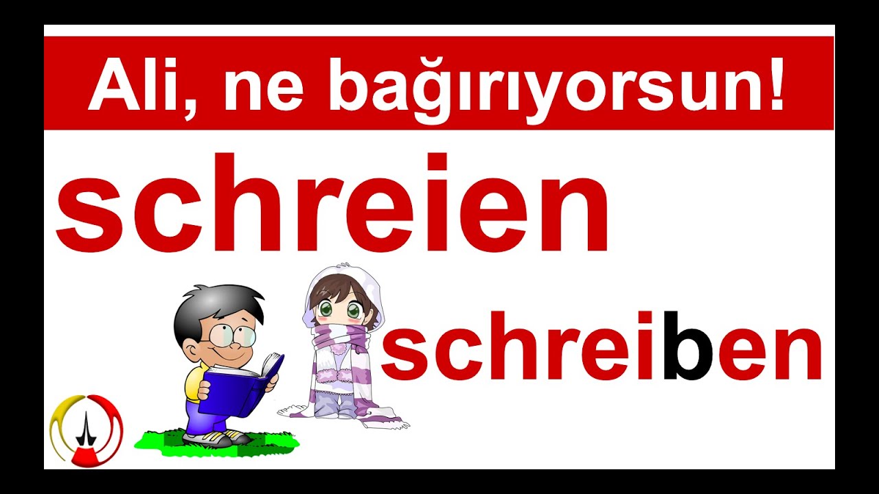 Almanca Önemli Fiil SCHREIEN I Örneklerle