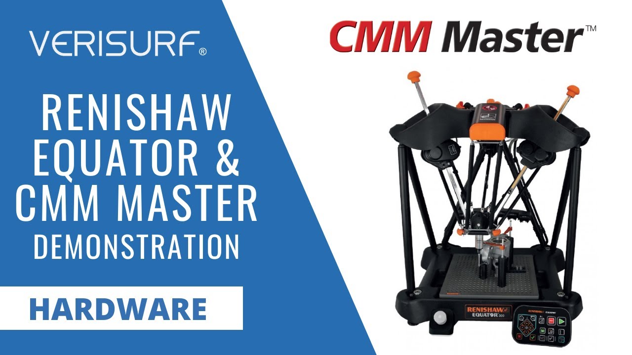 Renishaw Equator, Equator-X & CMM Master Powered By Verisurf