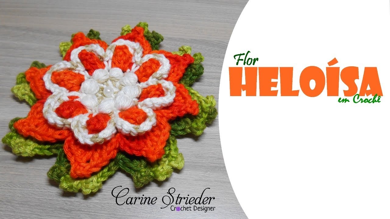 Flor Heloísa em crochê por Carine Strieder