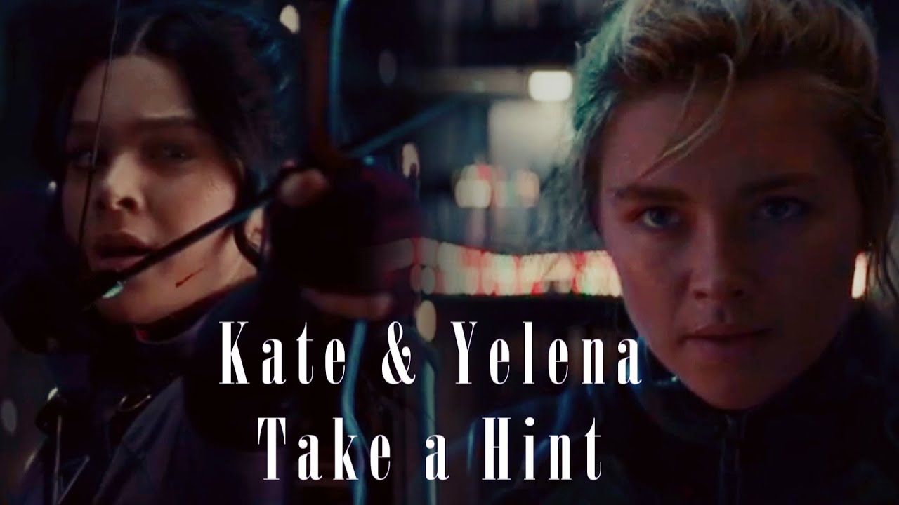 Kate Bishop & Yelena Belova | Take a Hint