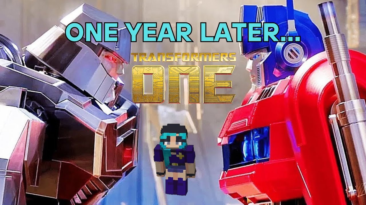 Transformers One, One Year Later~