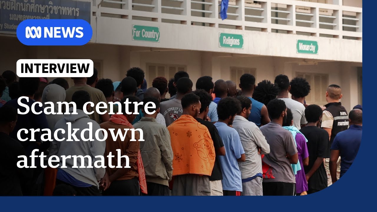Thousands in limbo on Thai-Myanmar border after scam centre crackdown | The World | ABC NEWS