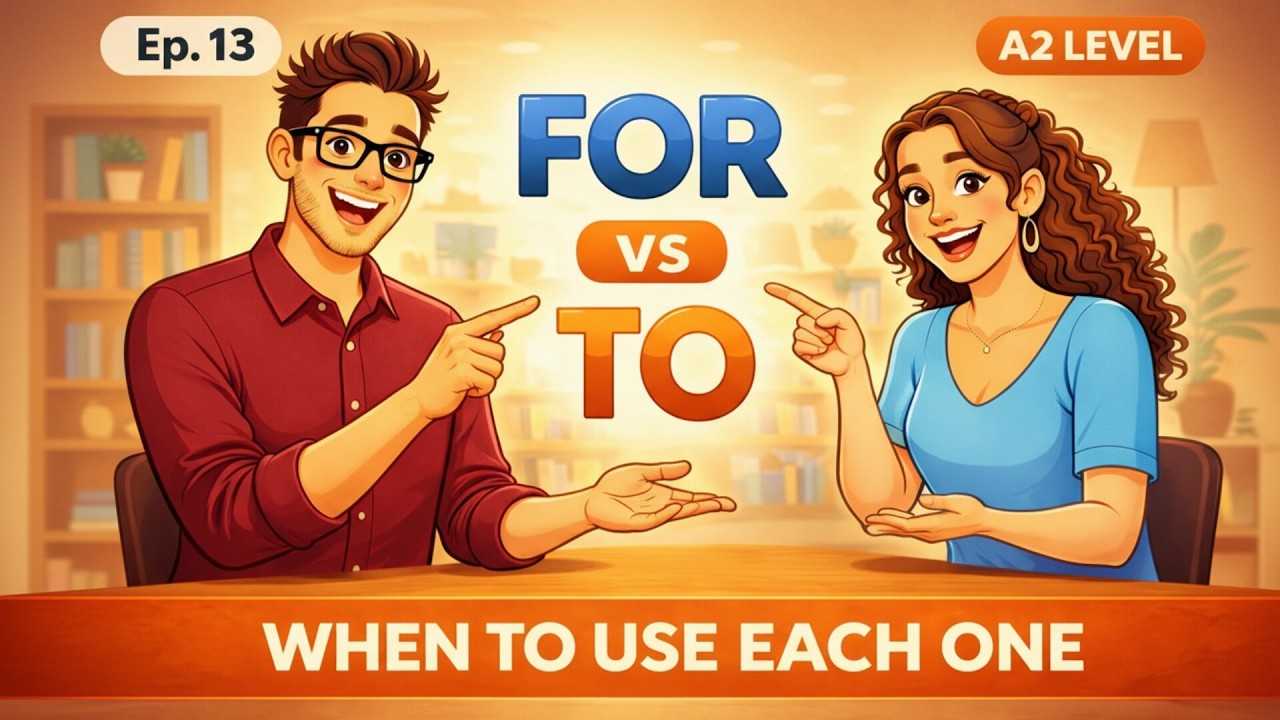 FOR and TO in English | When to Use Each One | A2 Grammar