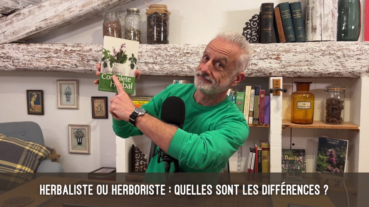 Herbaliste ou herboriste   quelles sont les diff&eacute;rences ?