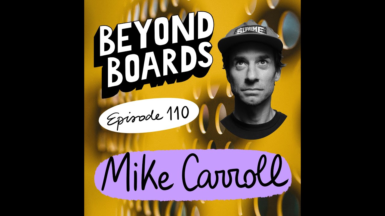 Episode 110 - Mike Carroll