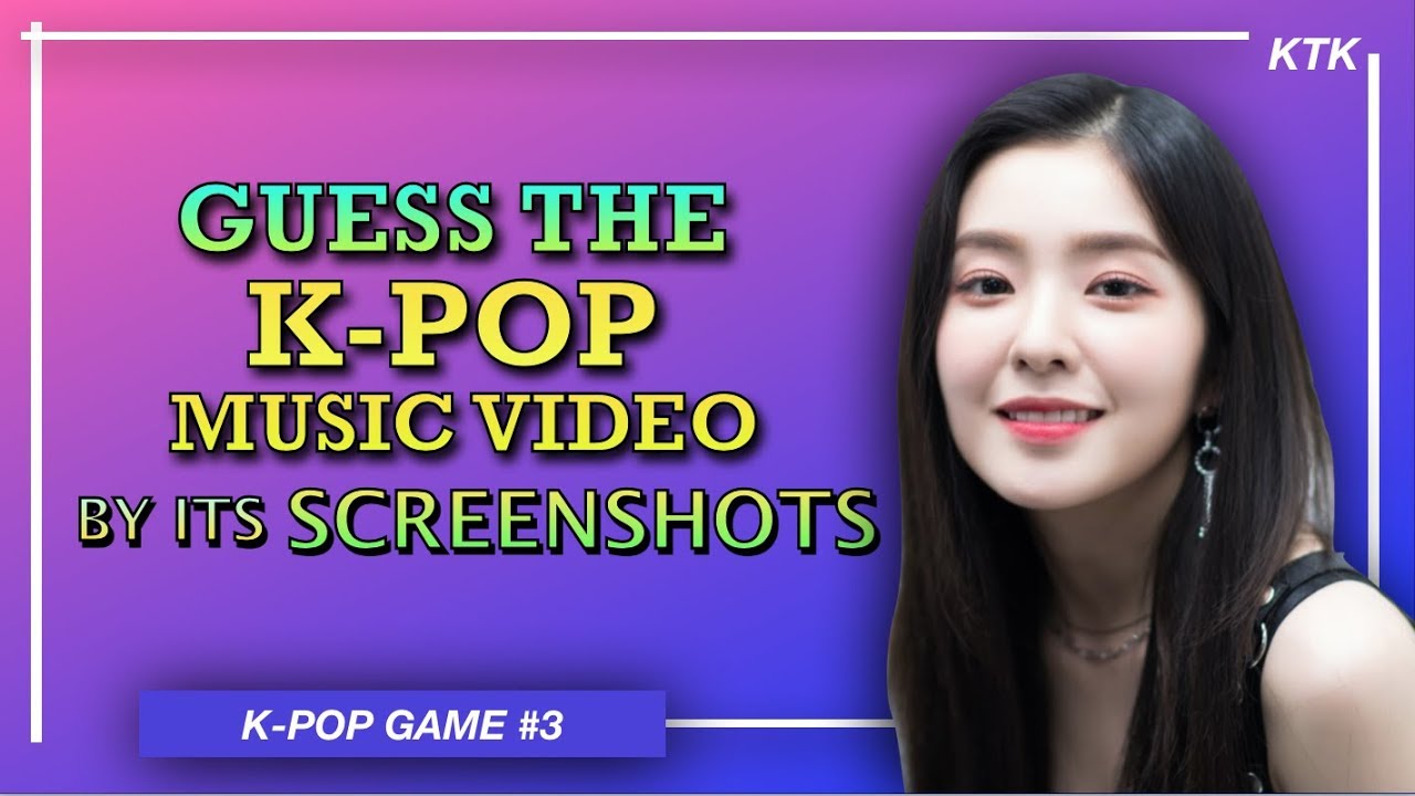 Guess The K-Pop Music Video By The Screenshots! #3 |K-POP GAME|