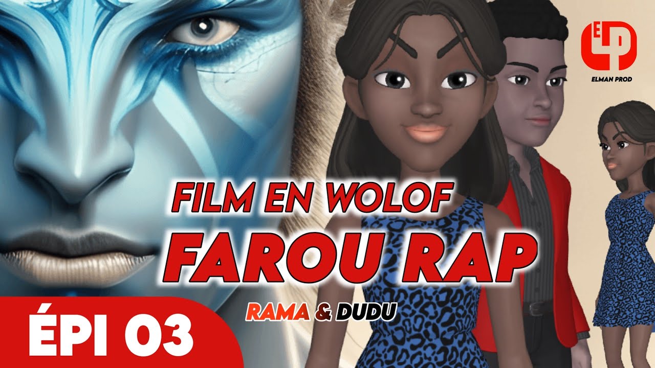 Film de  Farou Rap - En Wolof  Épisode 03