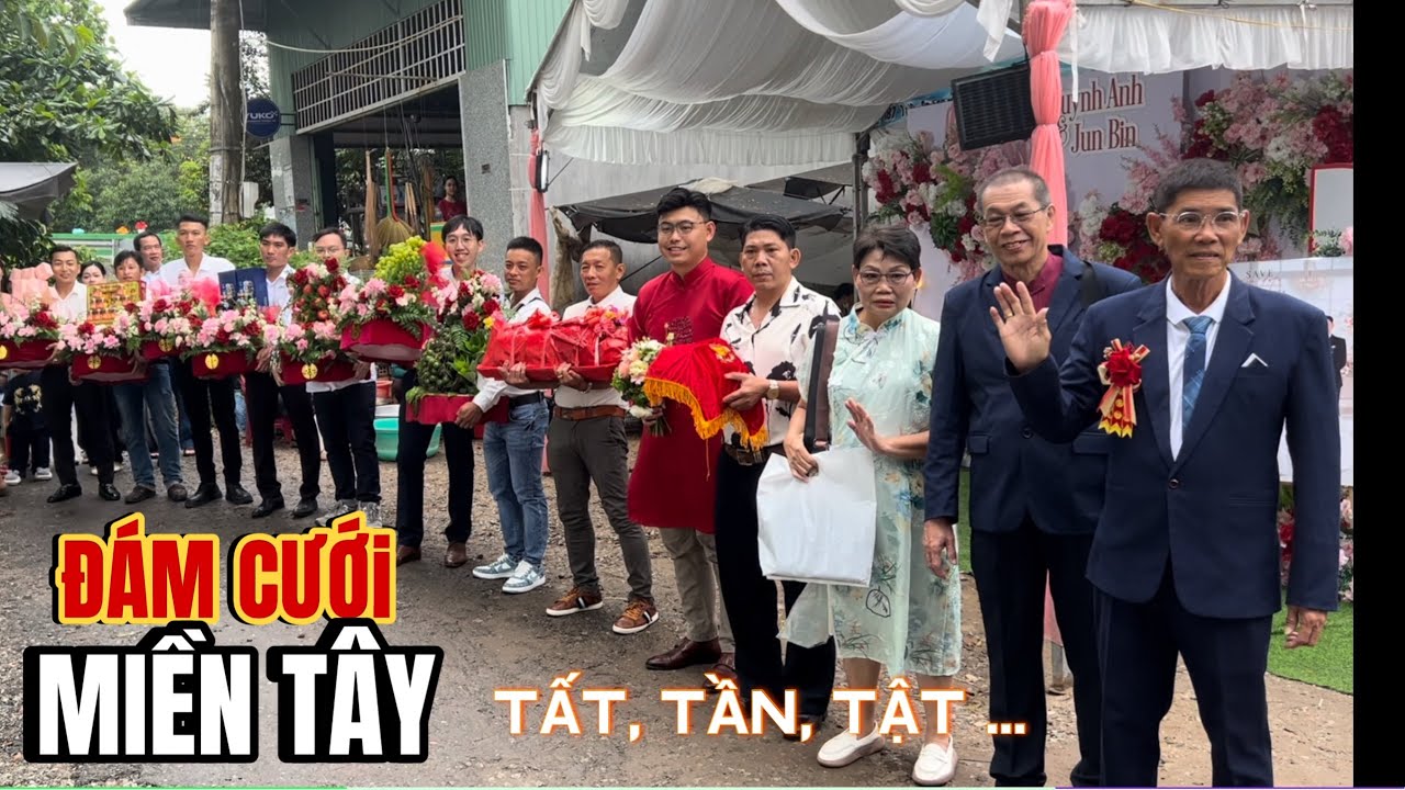 🇻🇳 ĐÁM CƯỚI MIỀN TÂY (Tất, Tần, Tật…) - TẬP 1 | MY HOMETOWN WEDDING.