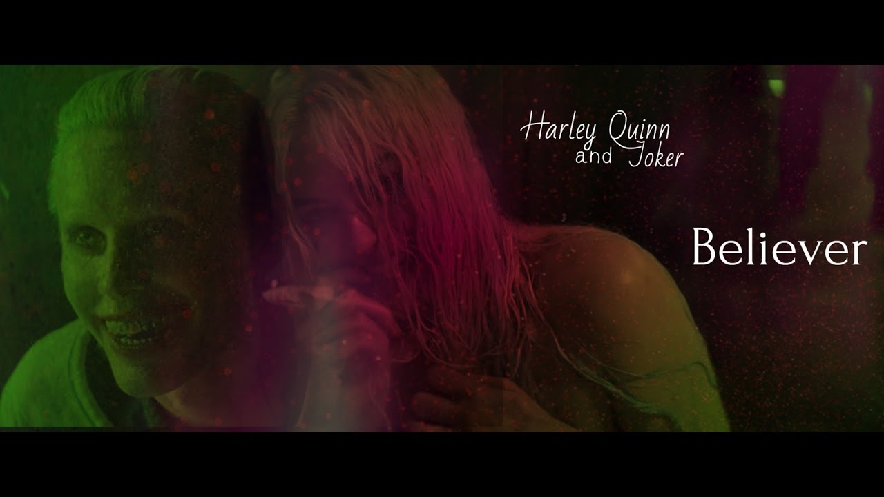 Harley & Joker - believer