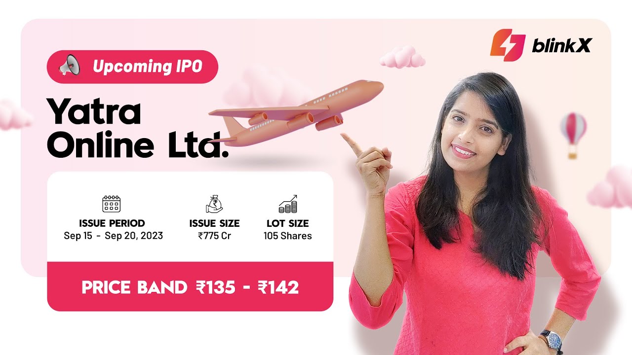 Upcoming IPO | Yatra Online IPO | Exploring IPO Details, Company Overview with blinkX