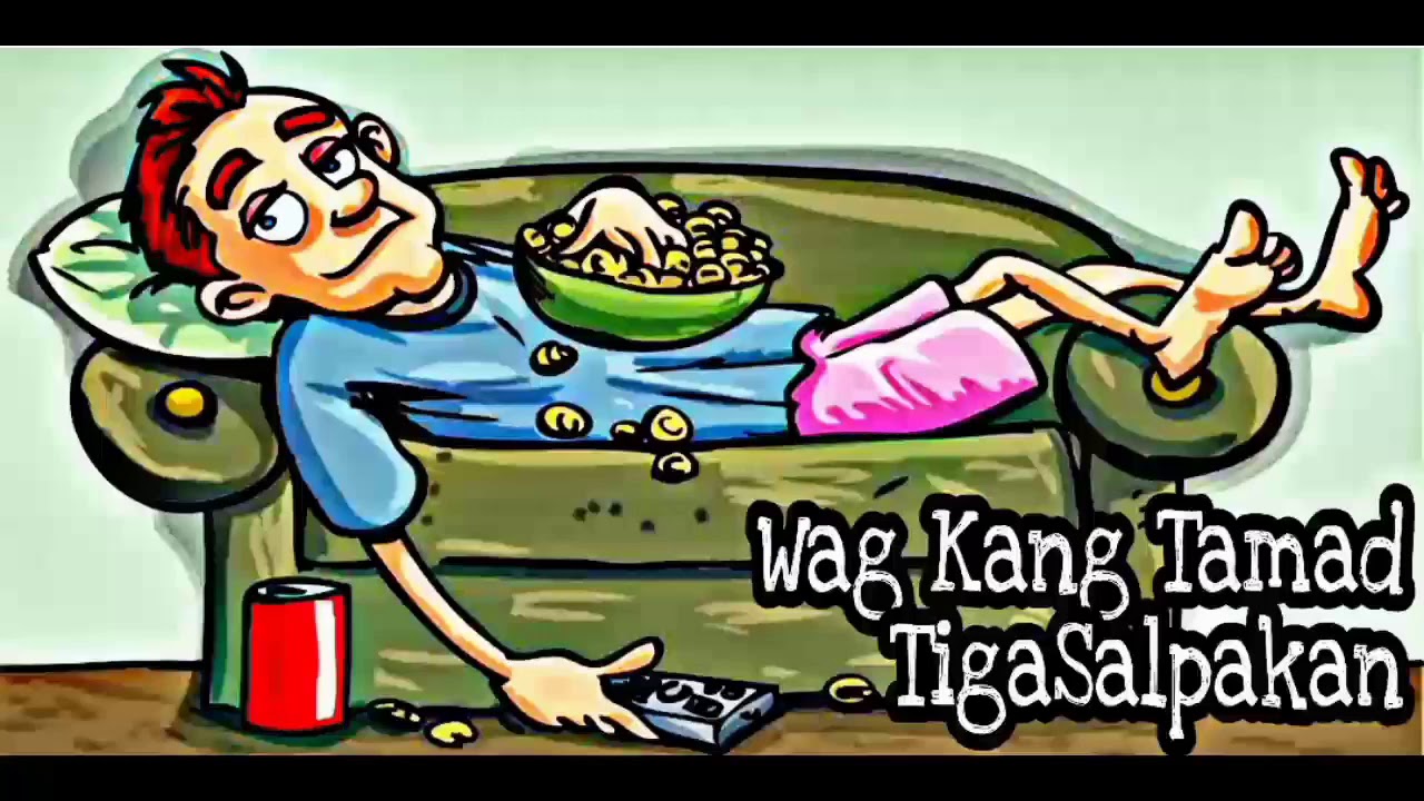 Wag Kang Tamad - TigaSalpakan