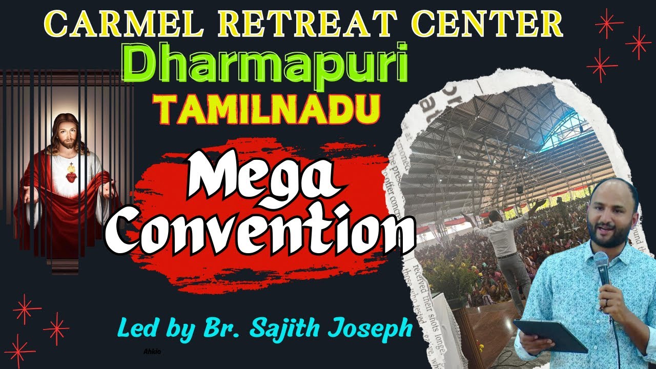MEGA CONVENTION | DHARMAPURI  | TAMILNADU | BR. SAJITH  JOSEPH | 21 JUNE 2024