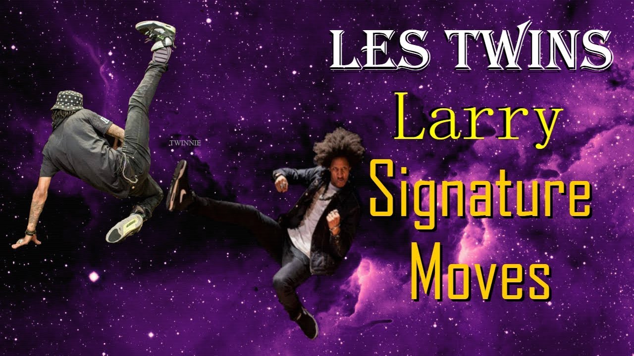 Les Twins | Larry's Signature Moves